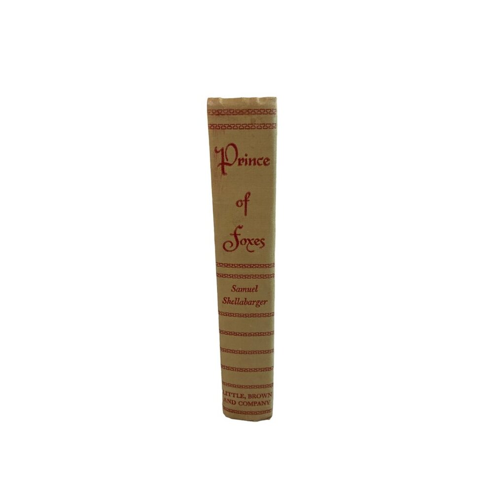 Vintage Prince Of Foxes Samuel Shellabarger First Edition 1947 Hardcover
